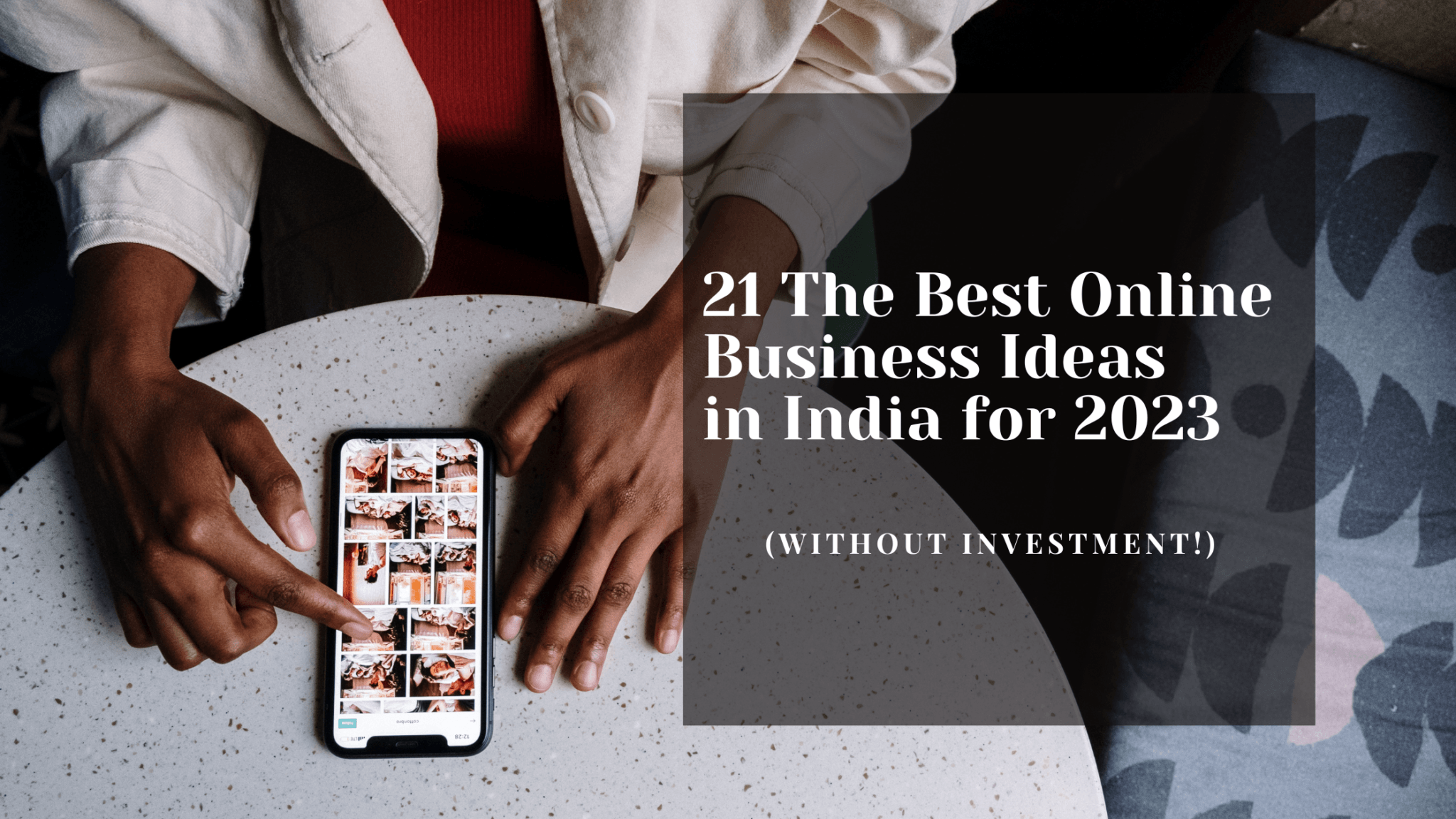 21 The Best Online Business Ideas in India for 2026 (Without Investment!)
