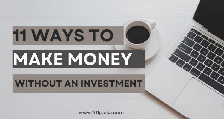Know different Ways to Make Money Online Without an Investment