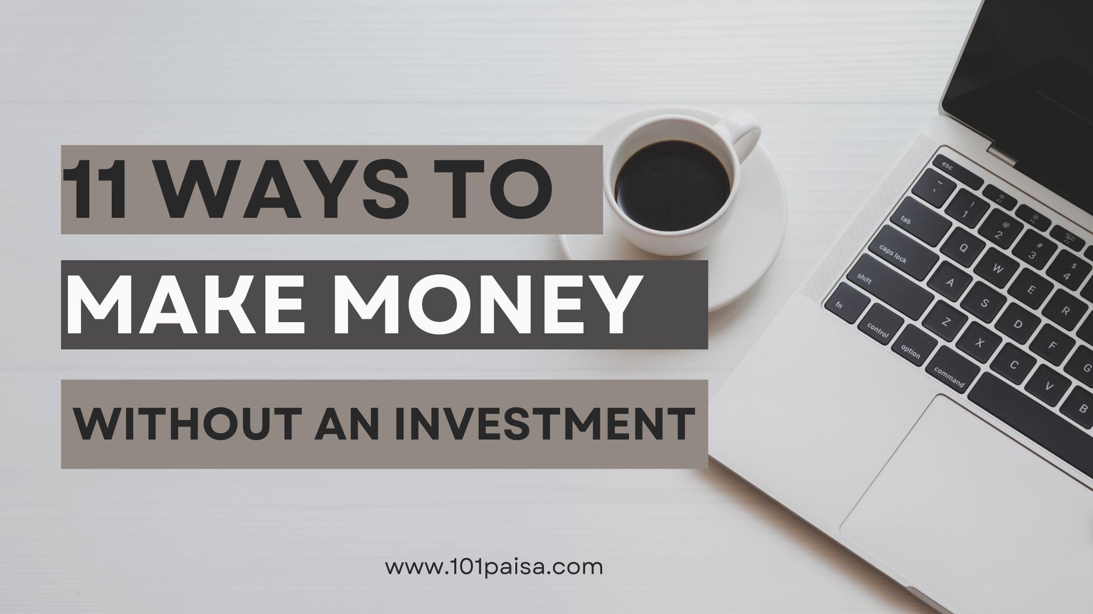 Know different Ways to Make Money Online Without an Investment