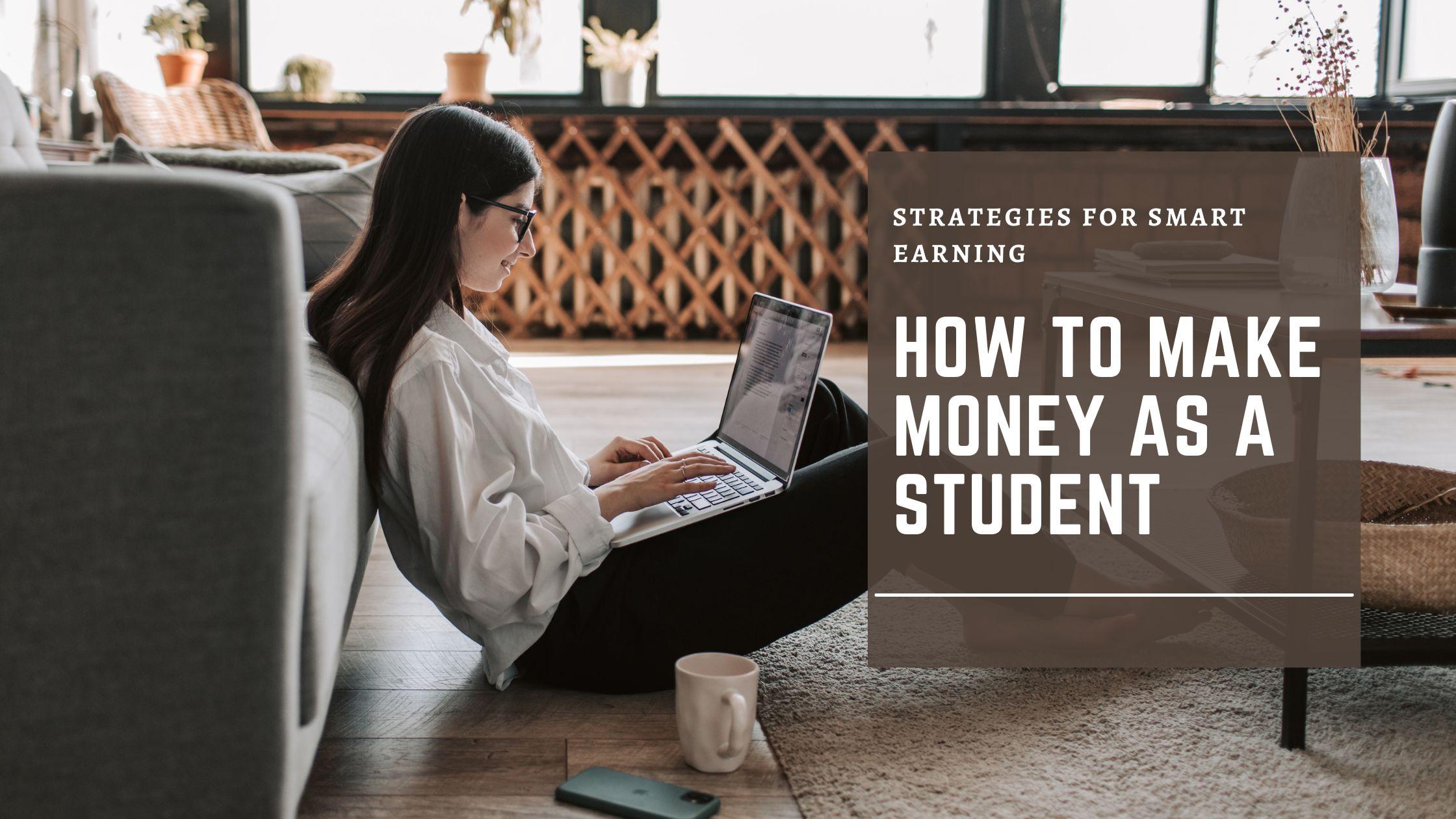 Know How to Make Money as a Student