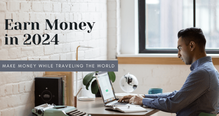 earning-money-while-traveling-the-world